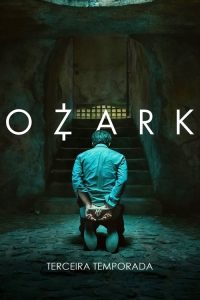 Ozark: 3 Temporada