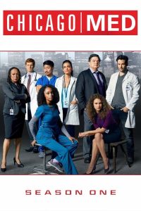 Chicago Med: Atendimento de Emergência: 1 Temporada