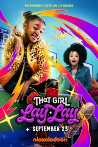 That Girl Lay Lay: 1 Temporada