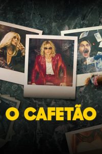 O Cafetão: 1 Temporada