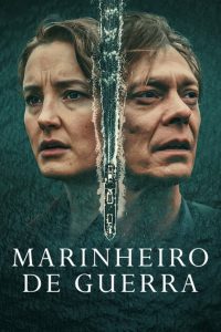 Marinheiro de Guerra: 1 Temporada