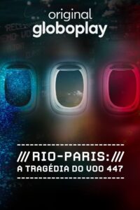 Rio-Paris: A Tragédia do Voo 447: 1 Temporada